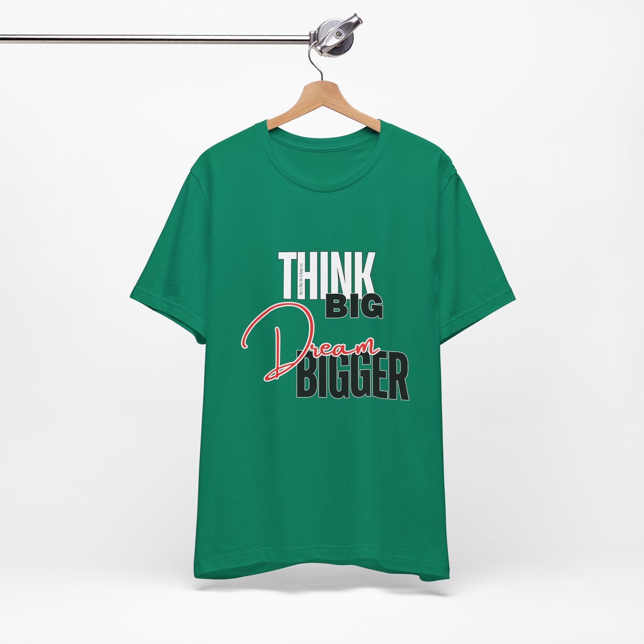 Big Dream Bigger Unisex Short Sleeve Tee